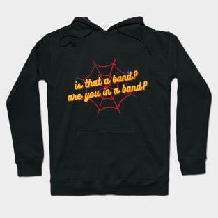 Is that a band? are you in a band? Tobey Andrew Tom Hoodie